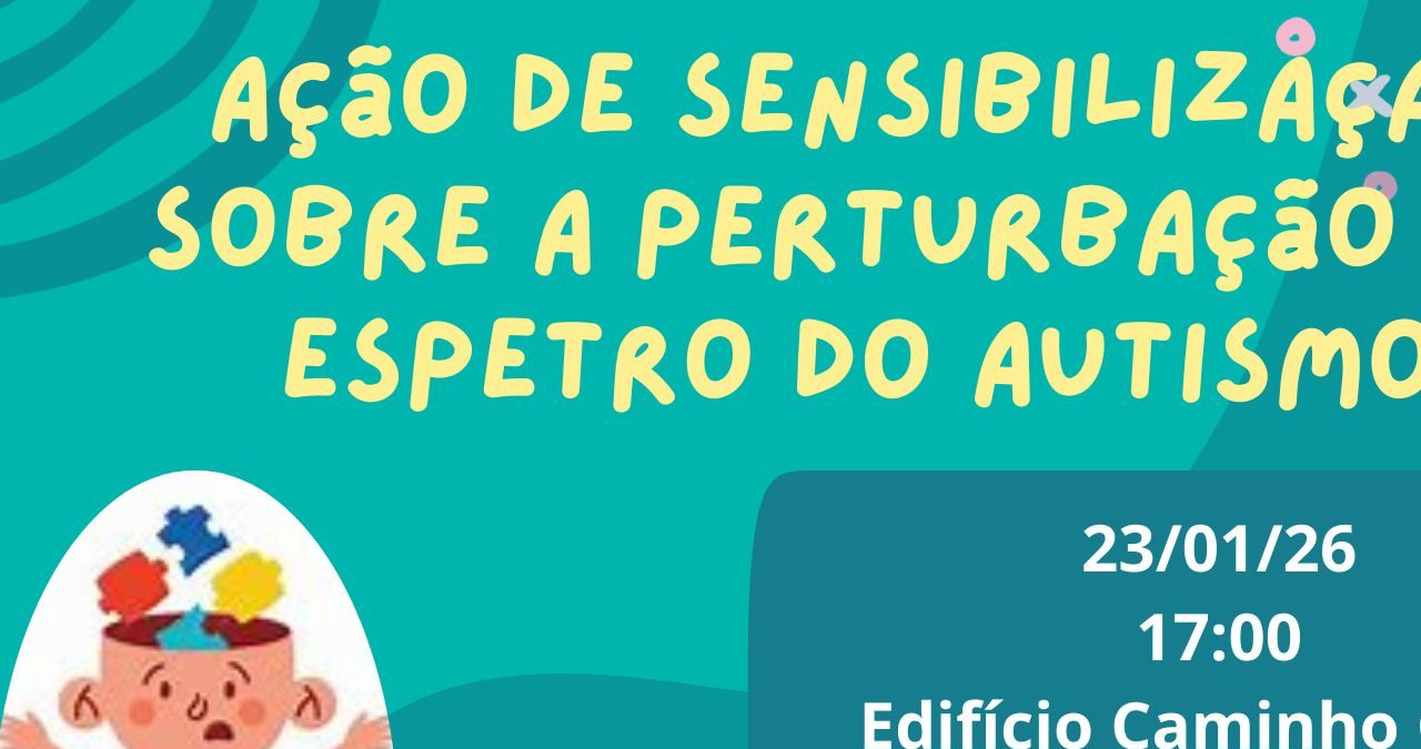 Ação de Sensibilização “Perturbação do Espetro do Autismo”
