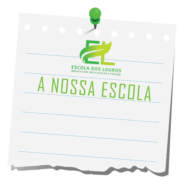 A Escola – Escola Básica com Pré-Escolar e Creche dos Louros